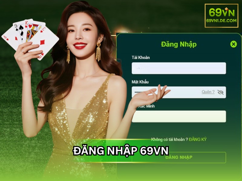 Quy trình đăng nhập 69VN nhanh chóng và an toàn